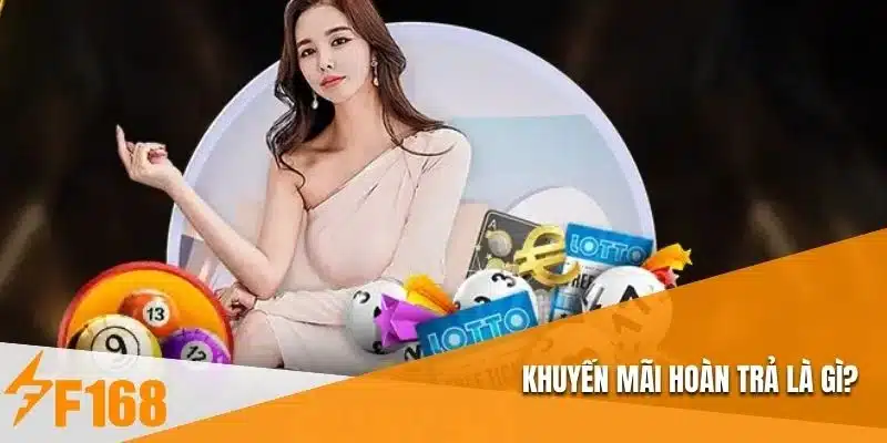 Khuyến mãi hoàn trả là gì?